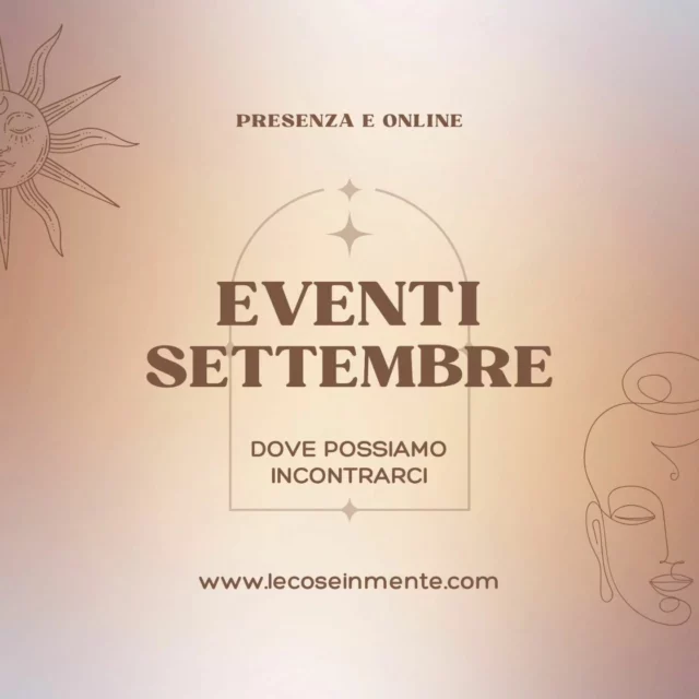 Ecco dove ci possiamo incontrare per praticare insieme e soprattutto darci un abbraccio a Settembre.

✨OHANA: il festival olistico delle famiglie (GENOVA)
Sabato 21 Settembre 10 - 18:30 

Mi troverai lì con il workshop gratuito "Legami Sacri" per risvegliare il cuore (per grandi e piccini) e con due consulenze individuali a pagamento dedicate una allo stress e l' altra alla individuazione delle tue risorse.

✨GAIANANDA: il percorso meditativo e creativo sui simboli della trasformazione interiore. (GENOVA)
Sabato 28 Settembre 10:30 - 12:30

Ad ogni incontro è associato un simbolo che riflette un aspetto della crescita interiore. 

🌱A settembre esploreremo il SEME, simbolo di crescita e del potenziale latente. In questo incontro farai emergere ciò che desideri manifestare, preparando il terreno per fare fiorire le tue qualità e i tuoi intenti nei mesi futuri.

✨AMBRA: stare negli opposti. Incontri mensili di meditazione e Yoga con Silvia @sensinvita (ONLINE)
Lunedì 30 Settembre 21:00 - 22:15

Sei costantemente circondatə da "opposti" che influenzano la tua vita.(pensa al giorno e alla notte, ordine e caos, estate e inverno). Riconoscerli e abbracciarli ti permetterà di coltivare un equilibrio profondo tra il tuo mondo interiore e le relazioni. 

🌕A settembre si inizia con la Luna: la stasi, sogno e apertura al possibile. 

Io ti aspetto e non vedo l'ora di vederti ❤️

Per info o prenotazioni scrivimi in dm o vai al link in bio.

#lecoseinmente
#settembre
#percorsidicrescita
#meditazione
#mindfulnessitalia #archetipi